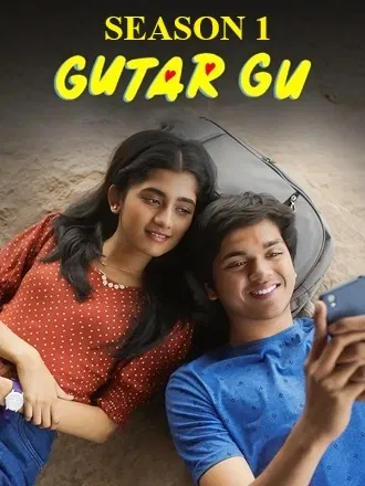 Download Gutar Gu | 2023 | Season 1 | Complete Hindi DD5.1 | Amazon miniTV Original WEB Series | 480p 720p 1080p
