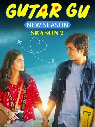 Download Gutar Gu | 2024 | Season 2 | Complete Hindi DD5.1 | Amazon miniTV Original WEB Series | 480p 720p 1080p
