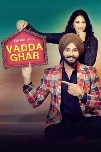 Download Vadda Ghar | 2024 | Punjabi DD5.1 | WEB-DL | Full Movie 480p 720p 1080p